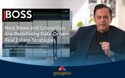 The BOSS Magazine – Neal Bawa and Grocapitus Are Redefining Data-Driven Real Estate Strategies